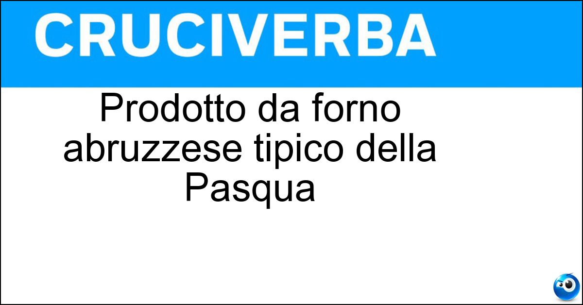 Prodotto da forno abruzzese tipico della Pasqua Soluzione Prodotto da forno abruzzese tipico della Pasqua - Fiadone