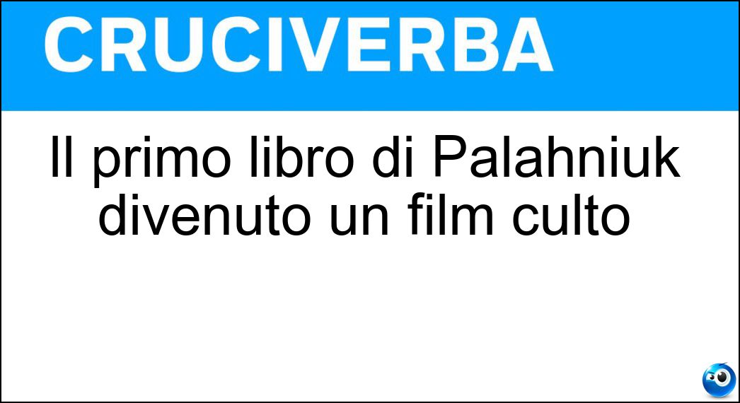Il primo libro di Palahniuk divenuto un film culto Soluzione Il primo libro di Palahniuk divenuto un film culto - Fightclub