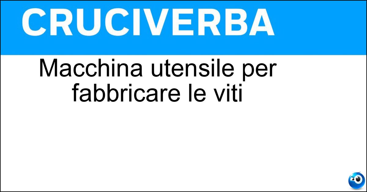 Soluzione Macchina utensile per fabbricare le viti - Filettatrice