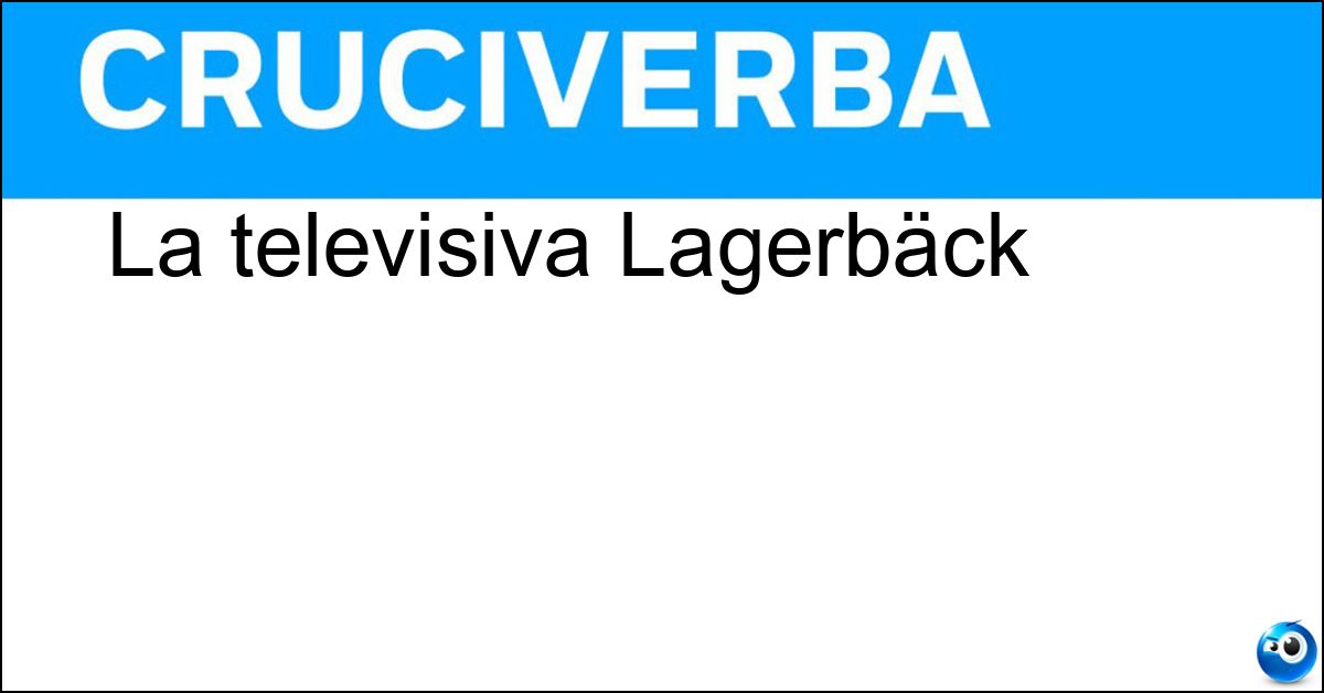 Soluzione La televisiva Lagerbäck - Filippa
