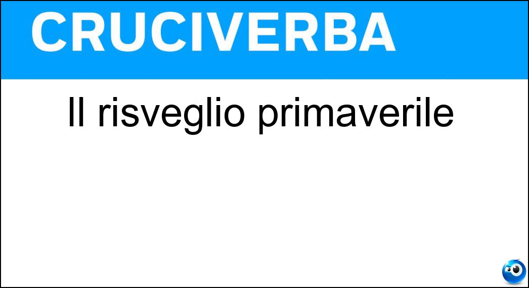 Il risveglio primaverile Soluzione Il risveglio primaverile - Fioritura