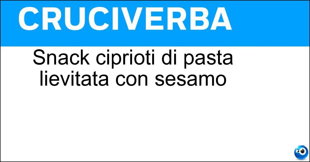 Soluzione Snack ciprioti di pasta lievitata con sesamo - Flaounes