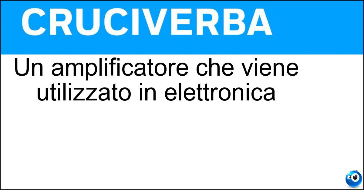 Un amplificatore che viene utilizzato in elettronica Soluzione Un amplificatore che viene utilizzato in elettronica - Flip Flop
