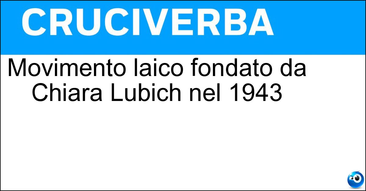 Soluzione Movimento laico fondato da Chiara Lubich nel 1943 - Focolari