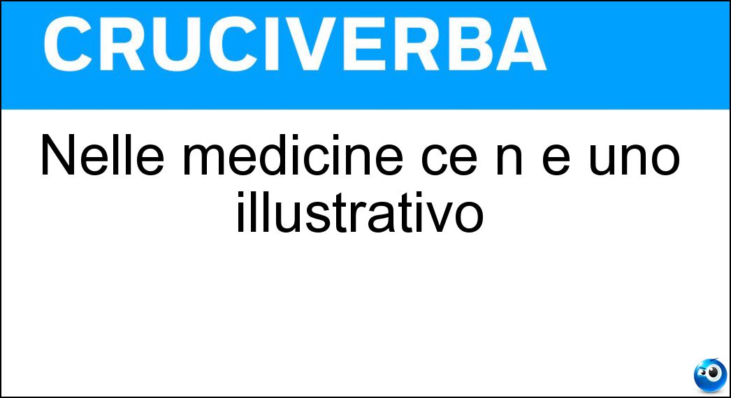Nelle medicine ce n è uno illustrativo Soluzione Nelle medicine ce n è uno illustrativo - Foglietto