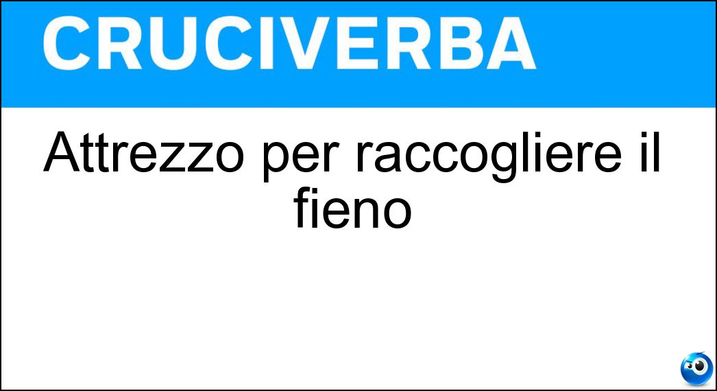 Attrezzo per raccogliere il fieno