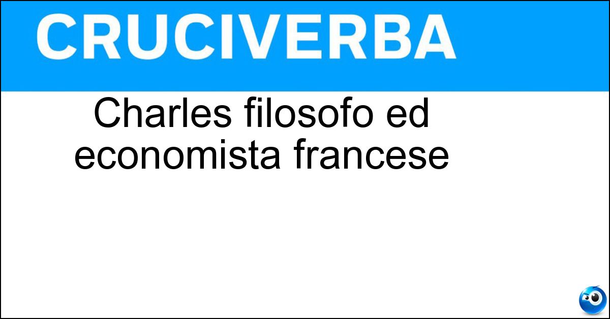 Charles filosofo ed economista francese Soluzione Charles filosofo ed economista francese - Fourier