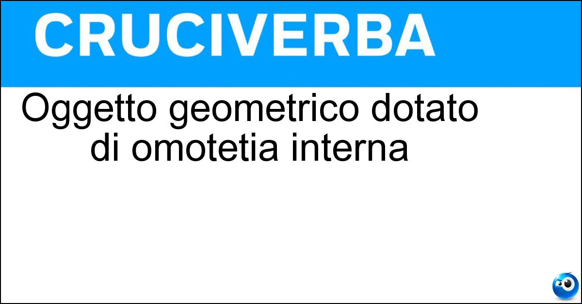 Soluzione Oggetto geometrico dotato di omotetia interna - Frattale