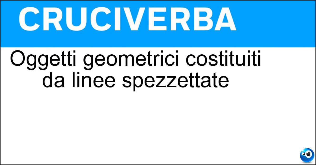 Oggetti geometrici costituiti da linee spezzettate Soluzione Oggetti geometrici costituiti da linee spezzettate - Frattali