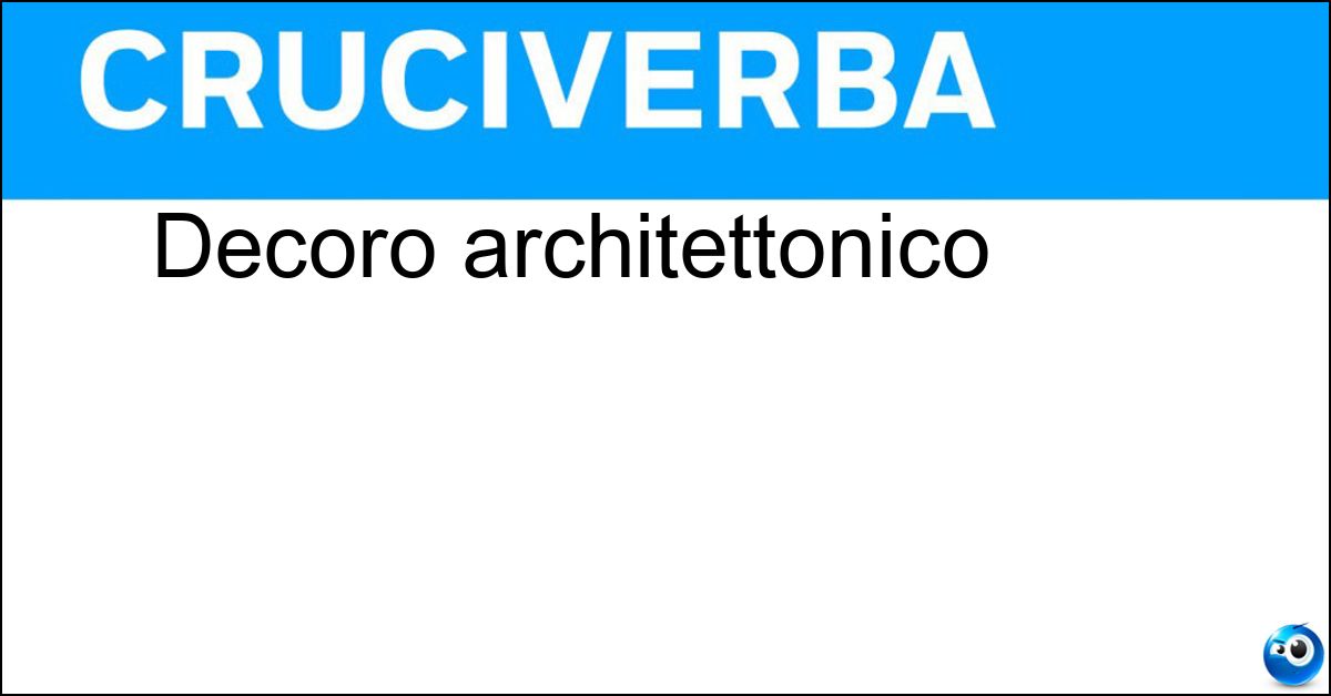Decoro architettonico Soluzione Decoro architettonico - Fregio