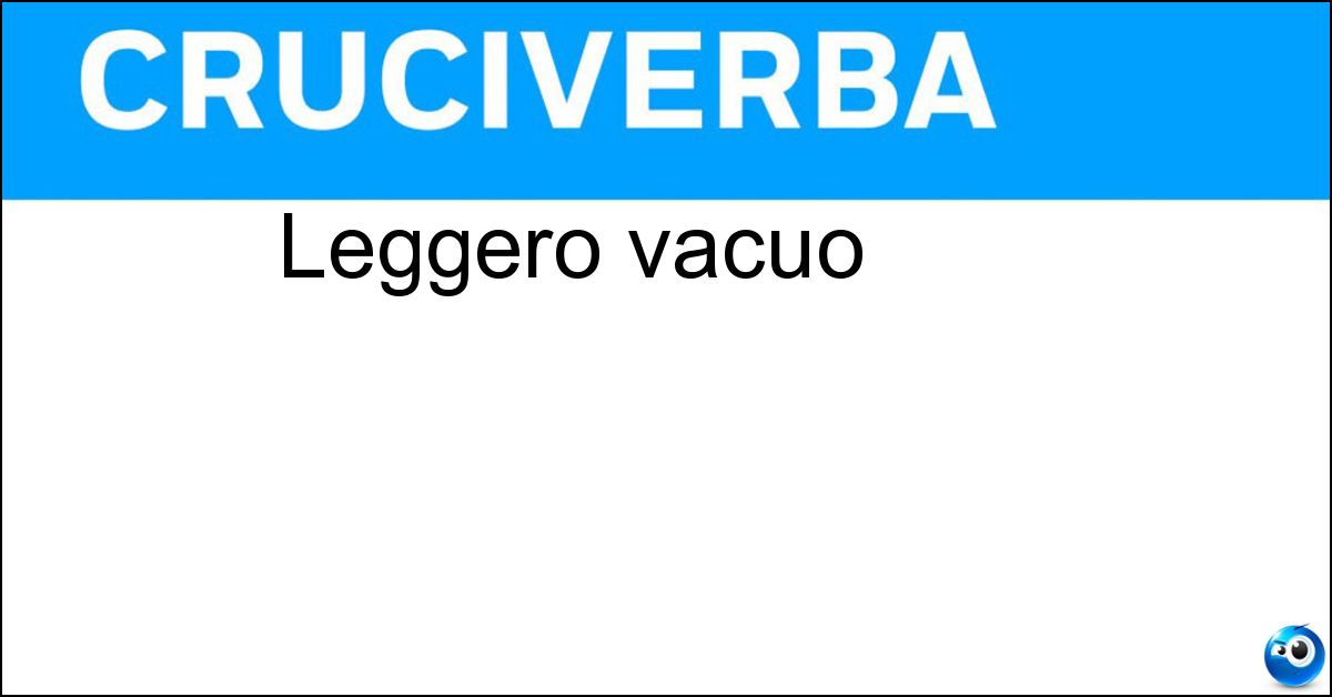 Soluzione Leggero vacuo - Frivolo