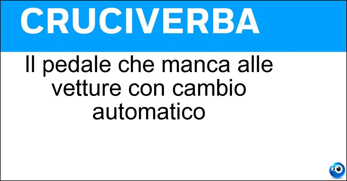 Soluzione Il pedale che manca alle vetture con cambio automatico - Frizione