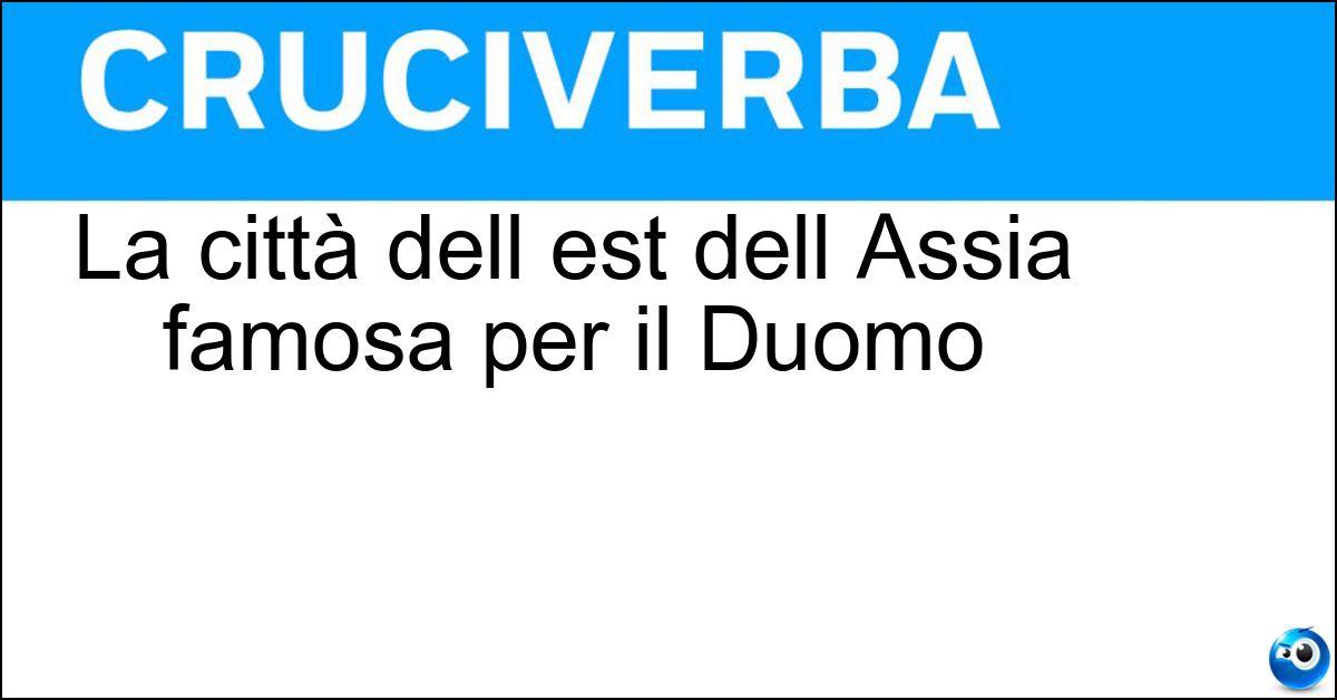 La città dell est dell Assia famosa per il Duomo Soluzione La città dell est dell Assia famosa per il Duomo - Fulda