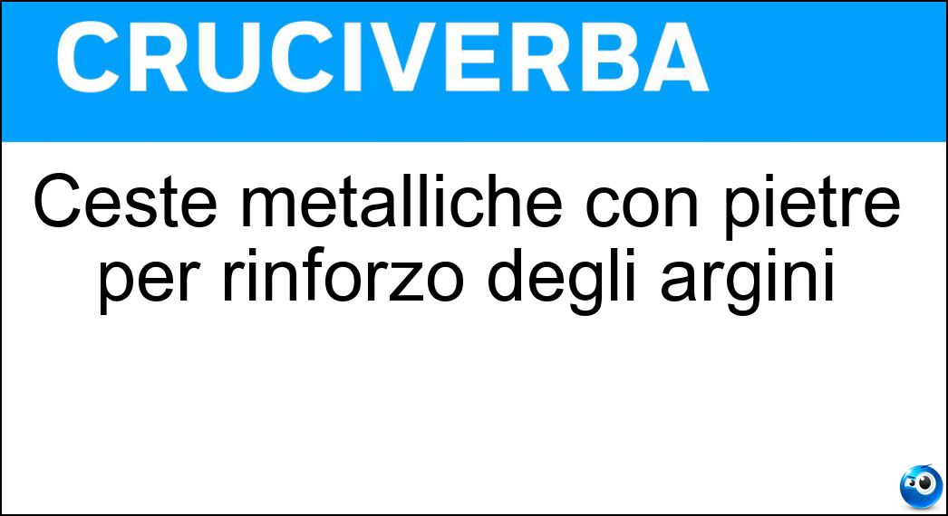 Ceste metalliche con pietre per rinforzo degli argini Soluzione Ceste metalliche con pietre per rinforzo degli argini - Gabbioni