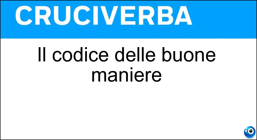 Il codice delle buone maniere