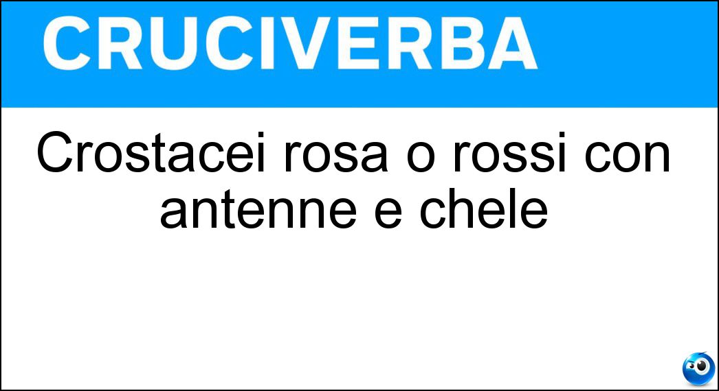 Crostacei rosa o rossi con antenne e chele