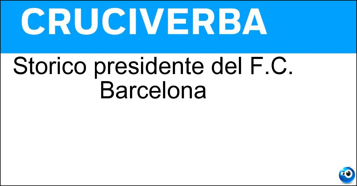 Storico presidente del F.C. Barcelona Soluzione Storico presidente del F.C. Barcelona - Gamper