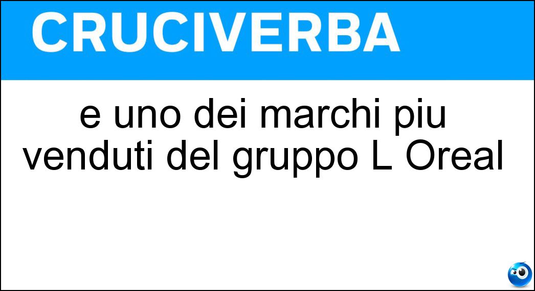 È uno dei marchi più venduti del gruppo L Oréal Soluzione È uno dei marchi più venduti del gruppo L Oréal - Garnier
