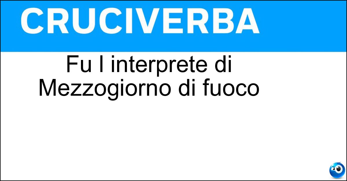 Fu l interprete di Mezzogiorno di fuoco Soluzione Fu l interprete di Mezzogiorno di fuoco - Gary Cooper