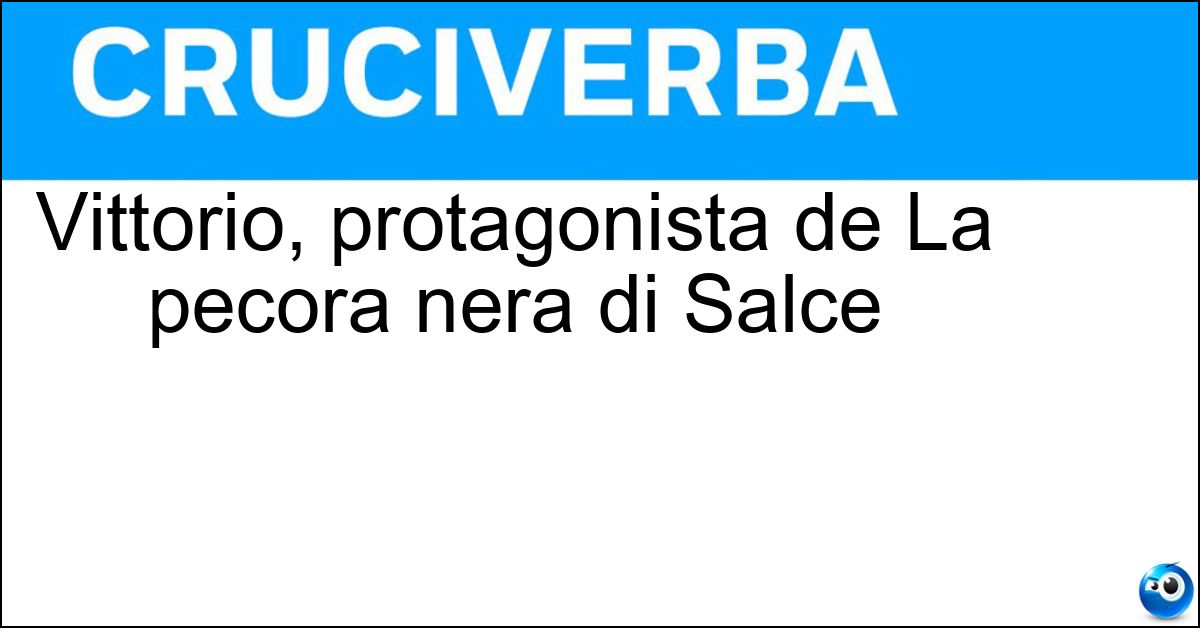 Vittorio, protagonista de La pecora nera di Salce Soluzione Vittorio, protagonista de La pecora nera di Salce - Gassman