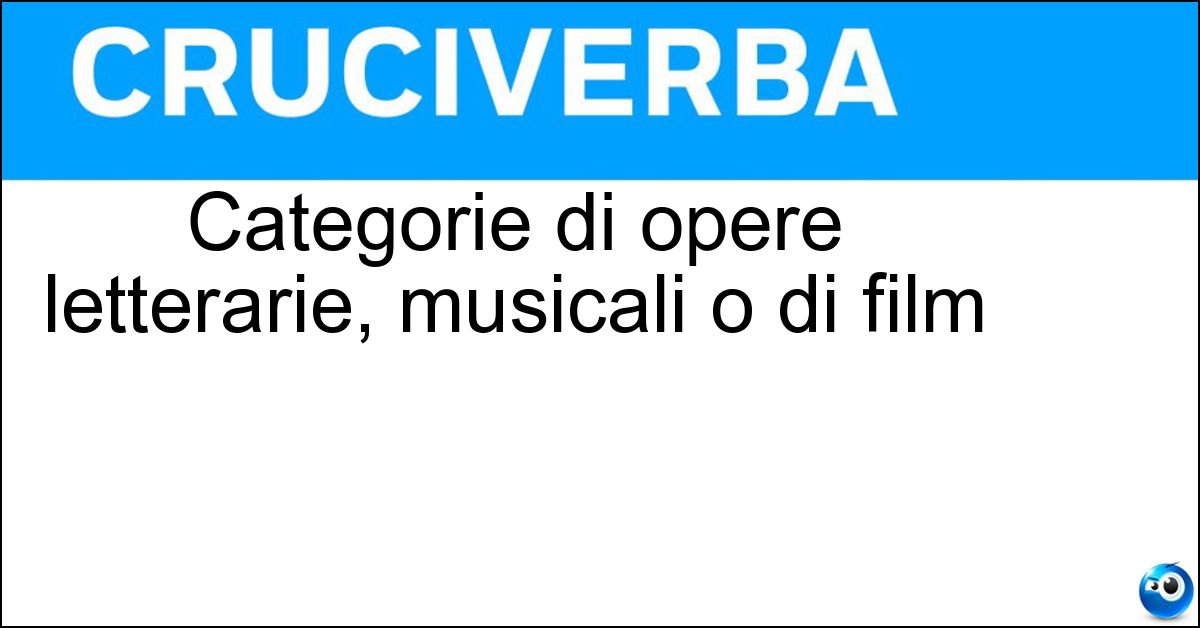 Categorie di opere letterarie, musicali o di film