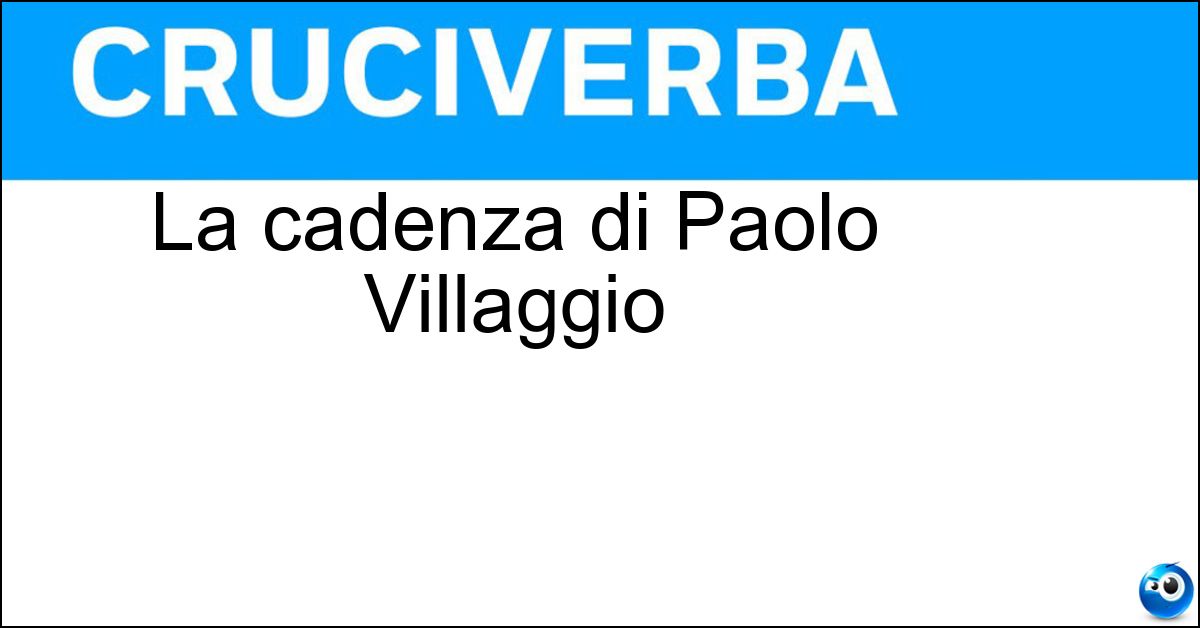 La cadenza di Paolo Villaggio Soluzione La cadenza di Paolo Villaggio - Genovese