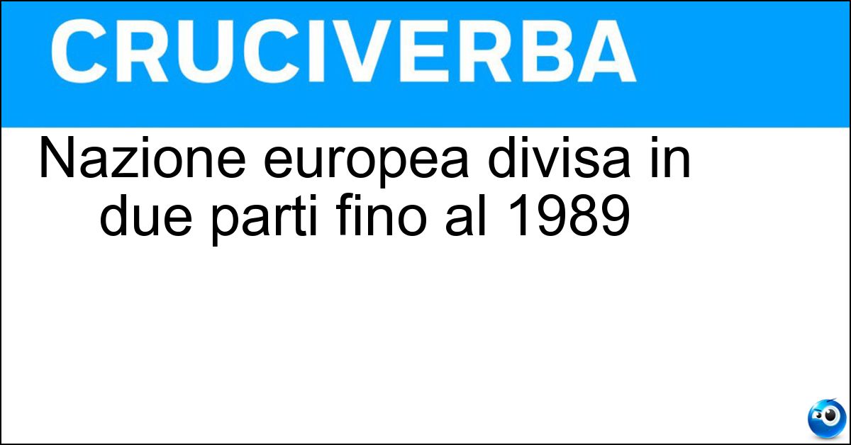 Soluzione Nazione europea divisa in due parti fino al 1989 - Germania