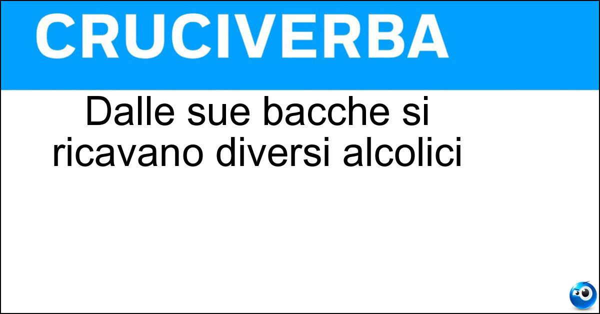 Dalle sue bacche si ricavano diversi alcolici Soluzione Dalle sue bacche si ricavano diversi alcolici - Ginepro
