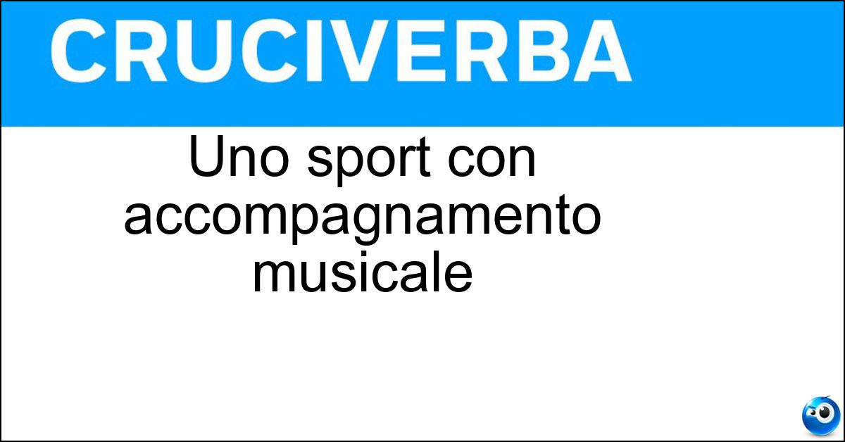 Uno sport con accompagnamento musicale