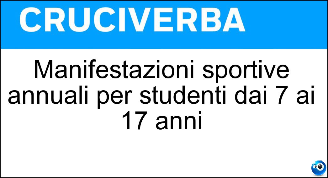 Manifestazioni sportive annuali per studenti dai 7 ai 17 anni