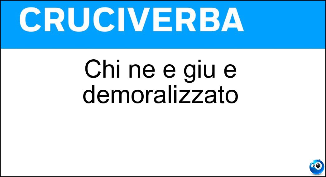 Definizione Cruciverba: Farla vuole dire andare avanti e indietro