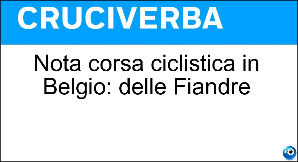 Nota corsa ciclistica in Belgio: delle Fiandre