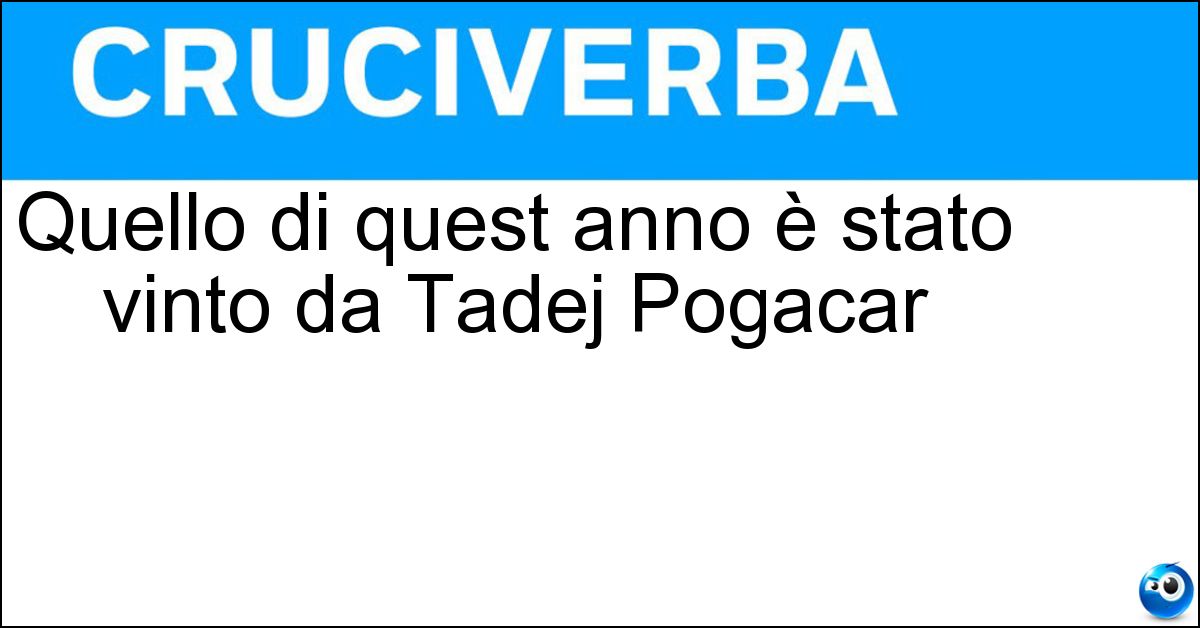 Soluzione Quello di quest anno è stato vinto da Tadej Pogacar - Giro Di Francia