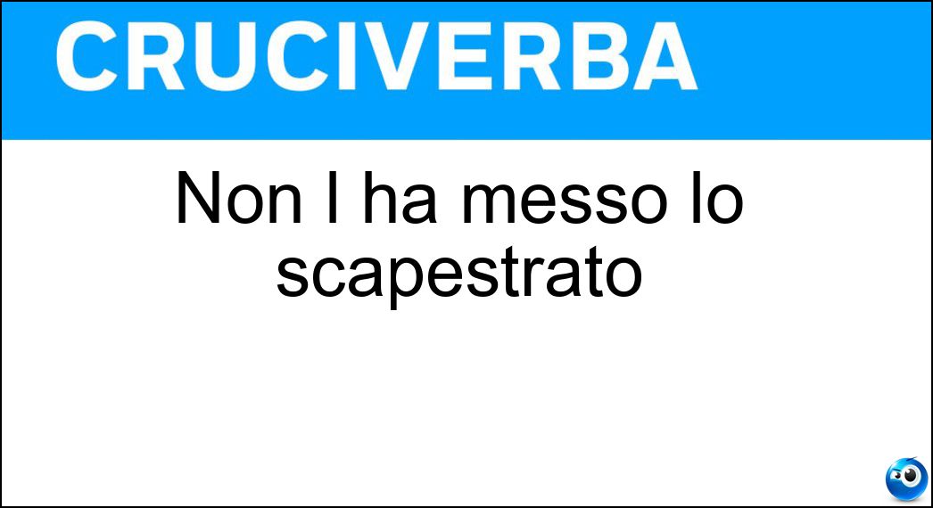 messo scapestrato