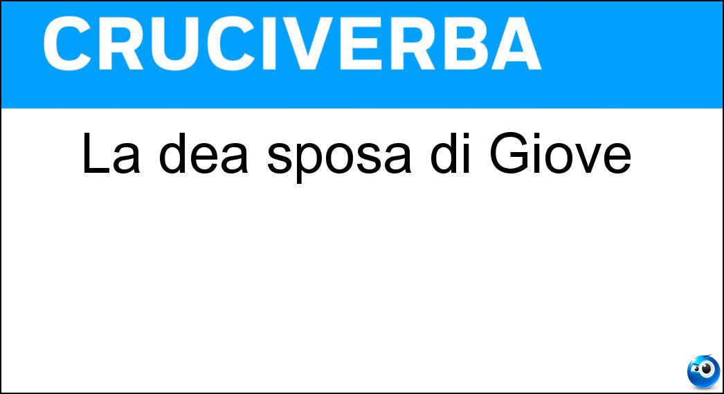La dea sposa di Giove Soluzione Cruciverba: La dea sposa di Giove - Risposta Giunone