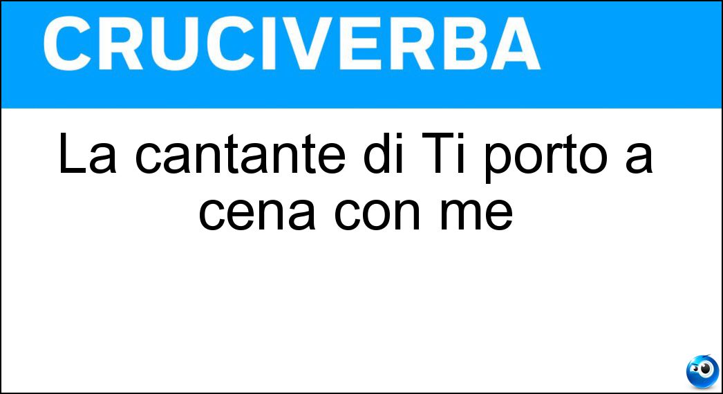 La cantante di Ti porto a cena con me
