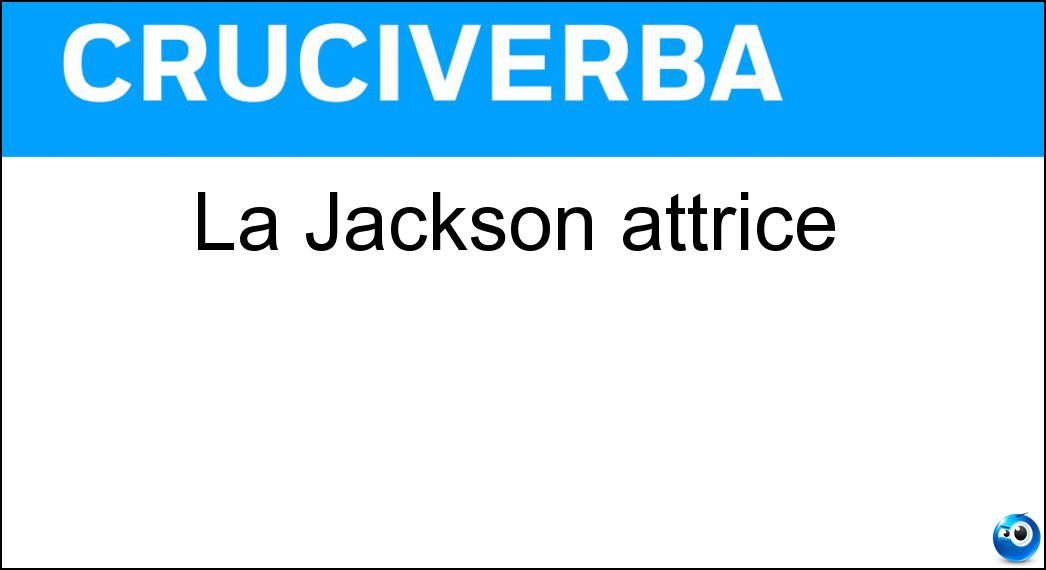 La Jackson attrice Soluzione Cruciverba: La Jackson attrice - Risposta Glenda