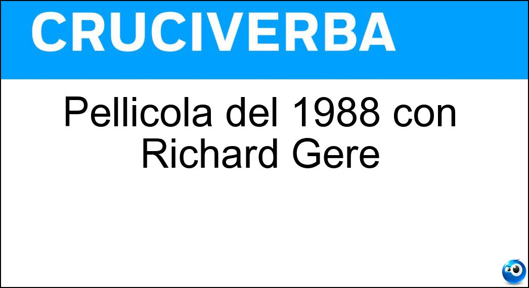 Pellicola del 1988 con Richard Gere - Cruciverba