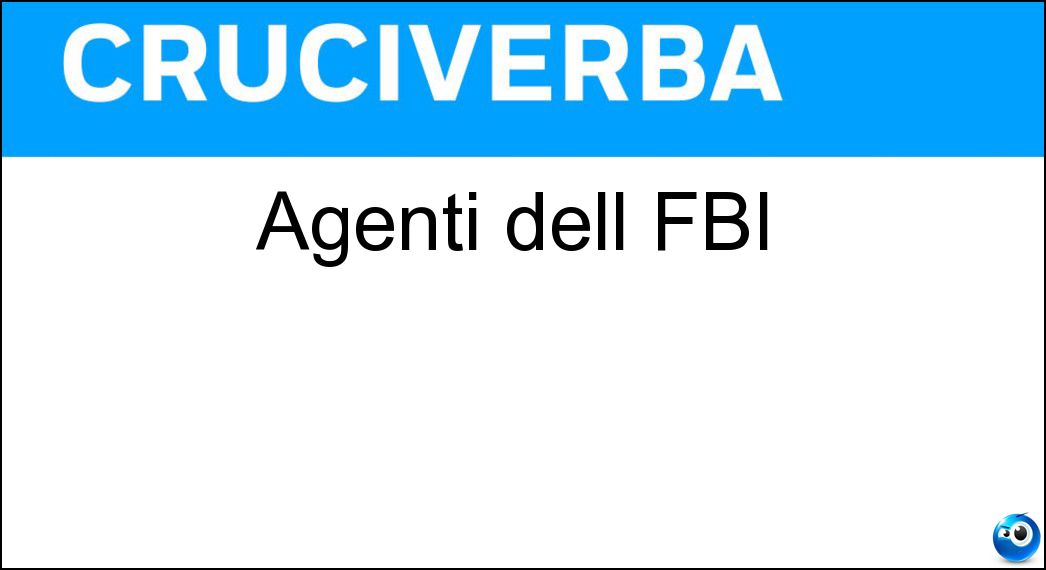 Agenti dell FBI Soluzione Cruciverba: Agenti dell FBI - Risposta Gmen