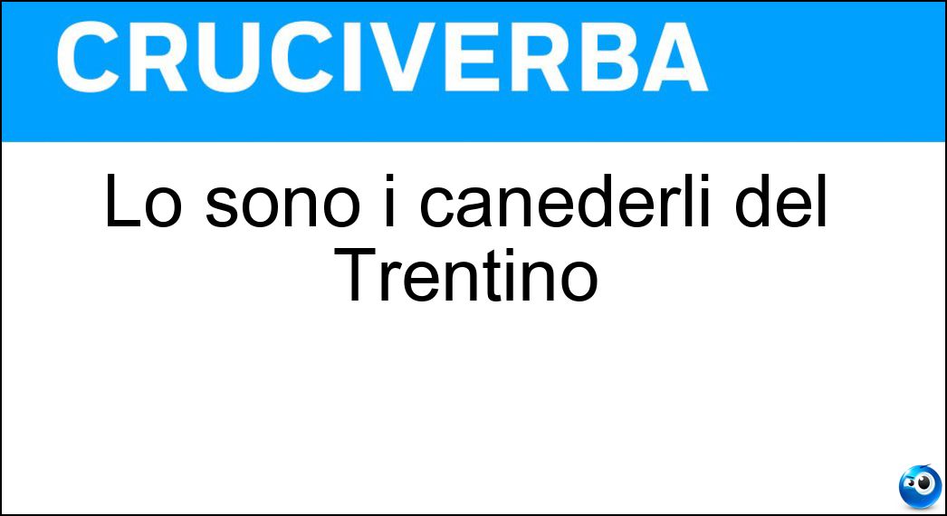 Lo sono i canederli del Trentino Soluzione Lo sono i canederli del Trentino - Gnocchi