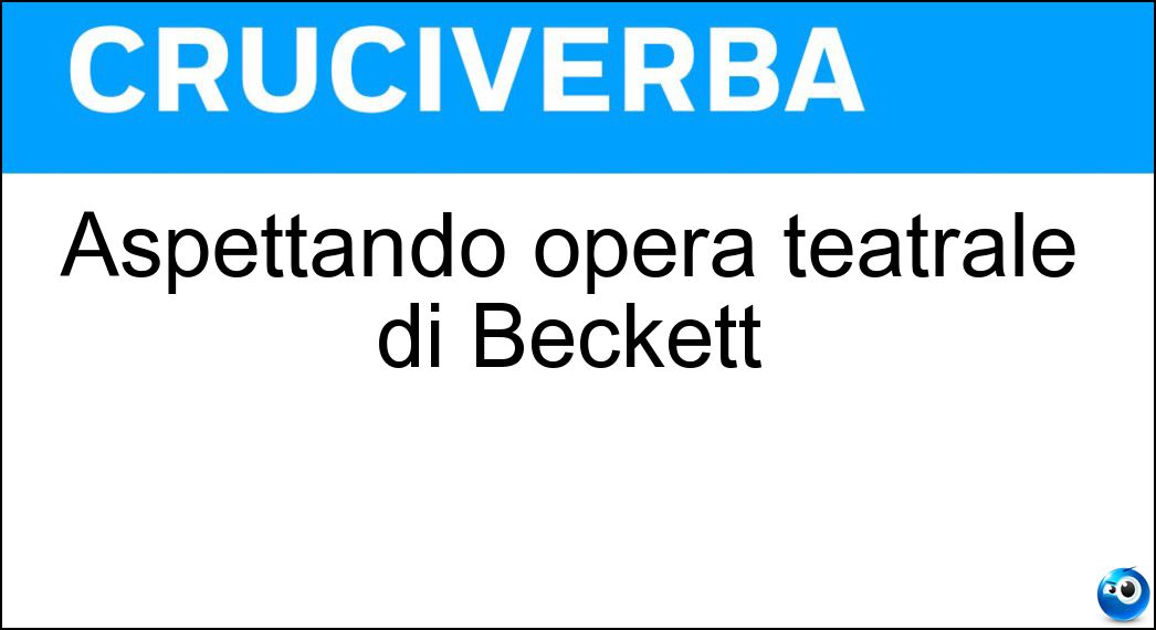 Aspettando opera teatrale di Beckett