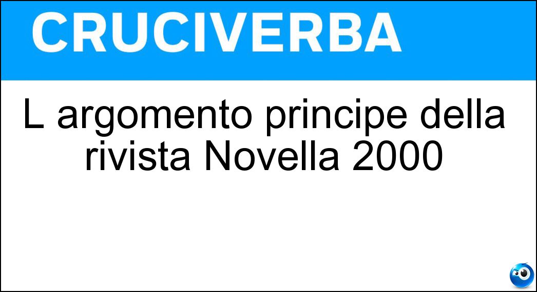 L argomento principe della rivista Novella 2000