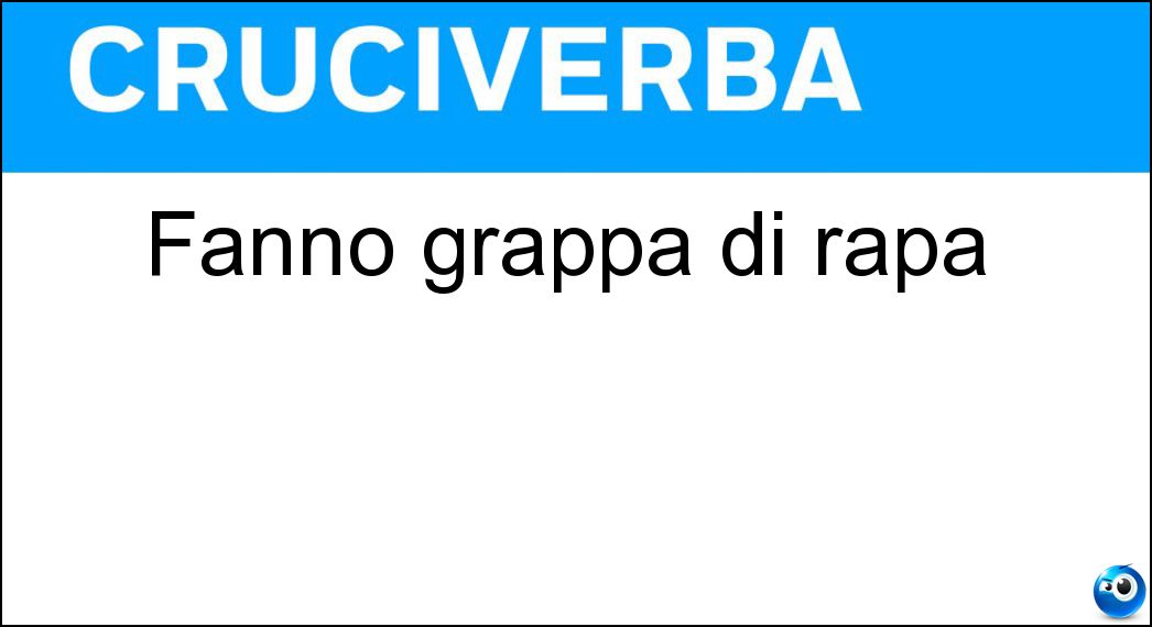 Definizione Cruciverba: Farla vuole dire andare avanti e indietro