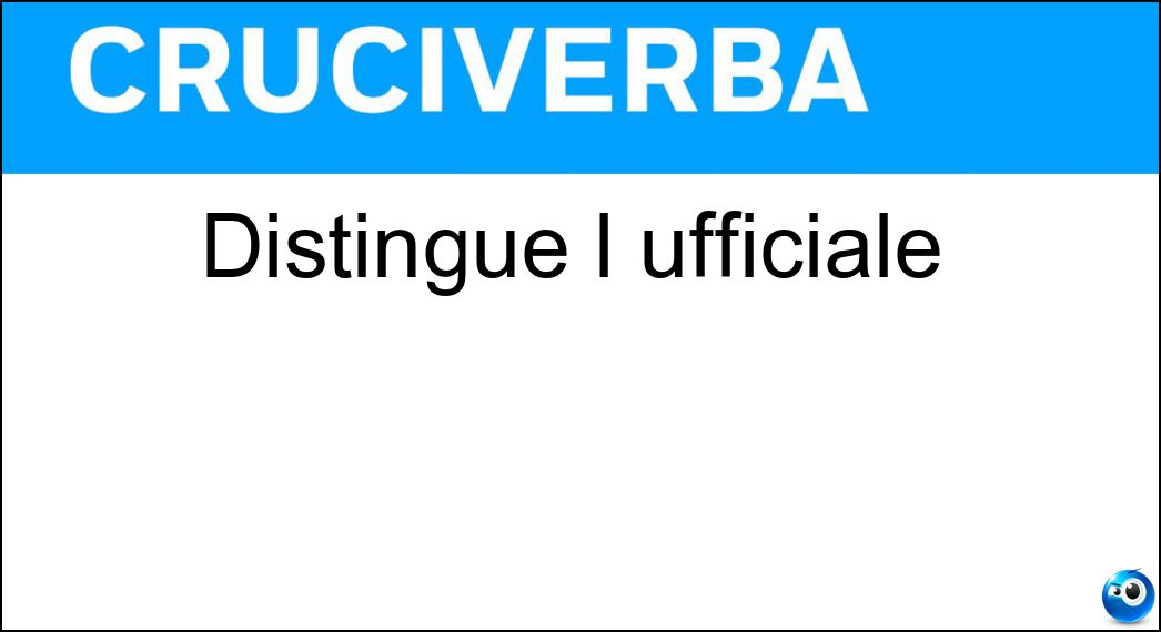 Distingue l ufficiale Soluzione Distingue l ufficiale - Grado
