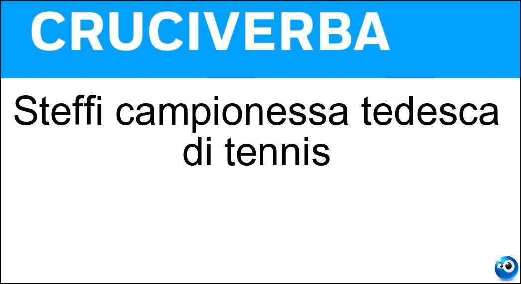 Steffi campionessa tedesca di tennis Soluzione Steffi campionessa tedesca di tennis - Graf