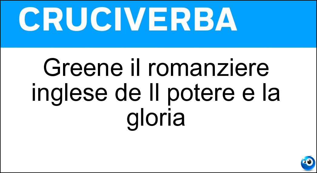 Greene il romanziere inglese de Il potere e la gloria