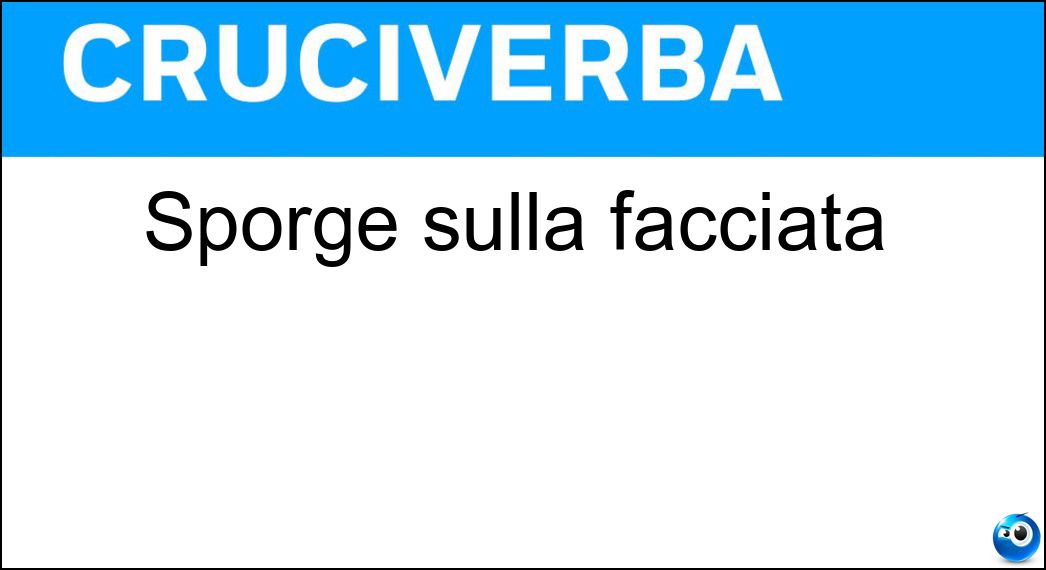 Sporge sulla facciata Soluzione Cruciverba: Sporge sulla facciata - Risposta Grondaia