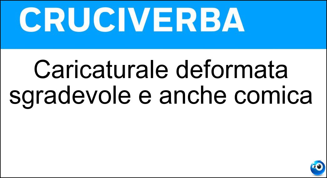 caricaturale deformata