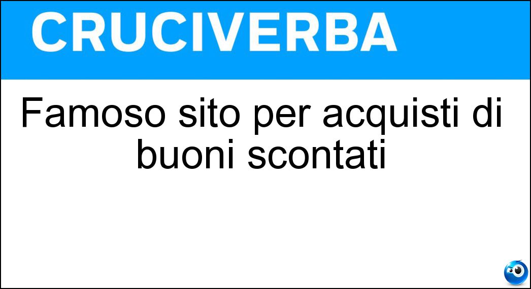 Famoso sito per acquisti di buoni scontati