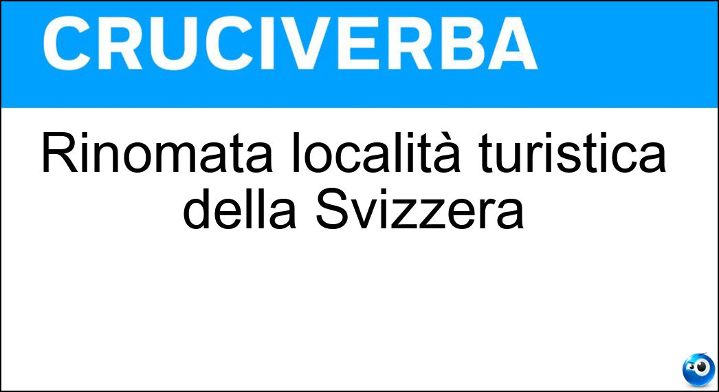 Rinomata località turistica della Svizzera